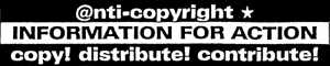 anticopyright. Copy ! Distibut ! Contribute !